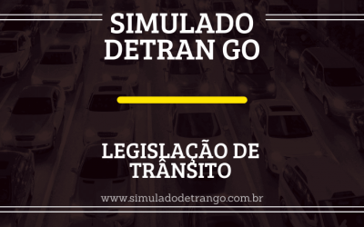 Simulado Detran GO – Legislação de Trânsito