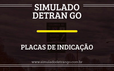 Simulado Detran GO – Placas de indicação