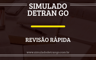 Simulado Detran GO – Revisão rápida