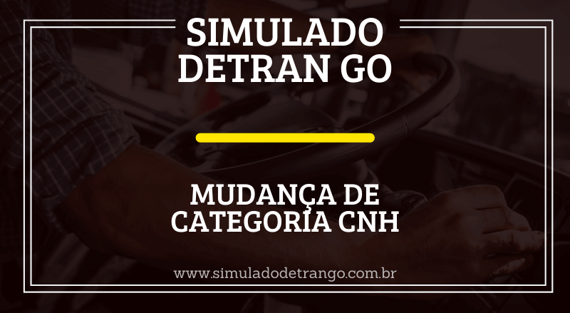 mudança de categoria cnh