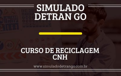 Curso de Reciclagem CNH: Confira as principais mudanças!